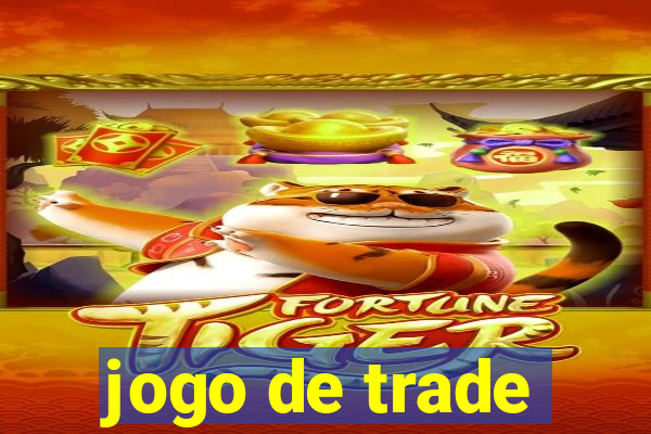 jogo de trade